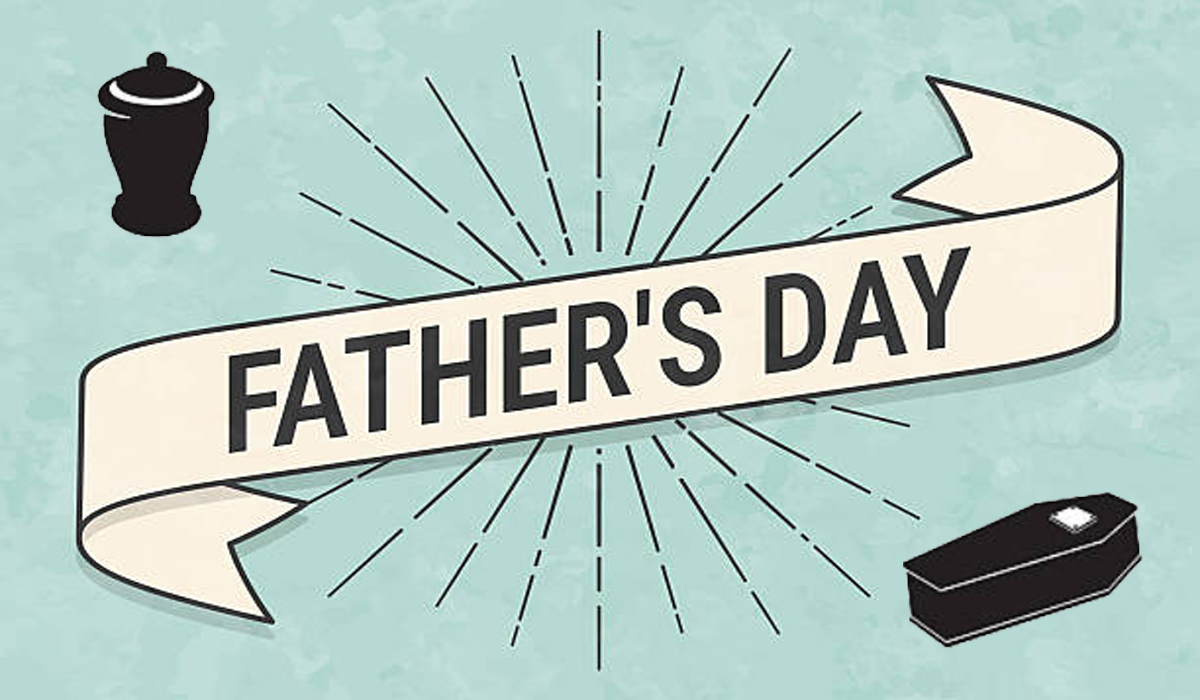 Dos and Don’ts for Father’s Day Now That My Dad Is Dead - McSweeney’s Internet Tendency